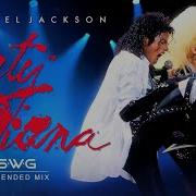 DIRTY DIANA SWG 2024 Extended Mix MICHAEL JACKSON Bad