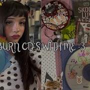 Burn Cd S With Me Kpop Riott Grrrl Indie Pop And More