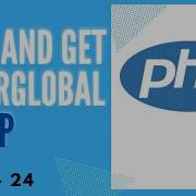 24 POST And GET Superglobals In PHP PHP 8 Tutorial Learn PHP Programming PHP For Beginners