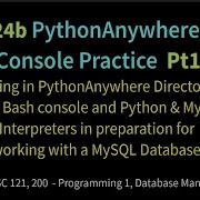 24b Python Anywhere Console Practice Pt1