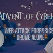 Web Attack Forensics Drone Alone AoC 2025 Day 15 TryHackMe Beginner Friendly