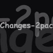 Tupac Changes Lyrics