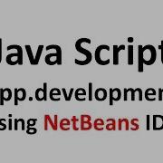 1 JavaScript Development Using Netbeans IDE Introduction
