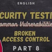Security Testing Broken Access Control Part 8