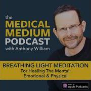 023 Breathing Light Meditation For Healing The Mental Emotional Physical