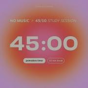 4 Hour Pomodoro Timer For Studying 45 Min Study Session 10 Min Breaks Aesthetic Focus Countdown