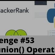 Hackerrank Python Challenge 53 Set Union Operation