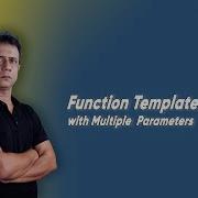 Function Template With Multiple Parameters