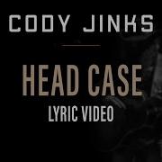 Cody Jinks Head Case Official Lyric Video