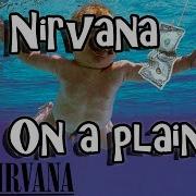 Nirvana On A Plain Lyrics