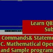 Some Basic Commands And Statements In QBASIC Mathematical Operations And Problems Sample Programs