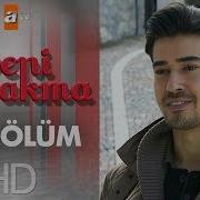 Beni Bırakma 39 Bölüm