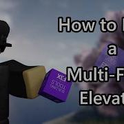 How To Make A Multi Floor Elevator Town