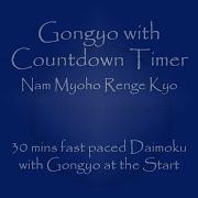 Gongyo With Countdown Timer Plus 30mins Fast Daimoku Nam Myoho Renge Kyo