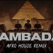 Kaoma LAMBADA Afro House Remix Global Dance Fusion