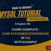 Chapter 5 SQL Case Statement Expression With Examples WHEN THEN ELSE In SQL SQL Tutorial
