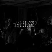 LISTLESS Live The Warehouse 2 4 23