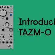 Introducing TAZM O Analog Thru Zero Oscillator ALM036