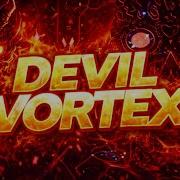 Devil Vortex 100 Rustam Extreme Demon 156 Geometry Dash