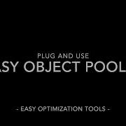 Easy Optimization Tool Unity EasyObjectPooler