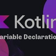 Kotlin Variable Declaration