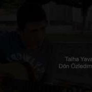 Talha Dön Özledim Seni