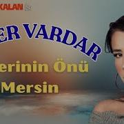 Ayfer Vardar Evlerinin Önü Mersin I Ege Ye Kalan 2015 Kalan Müzik