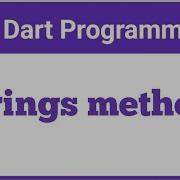 Dart String Methods In Dart Dart For Flutter By Vivek Lodh