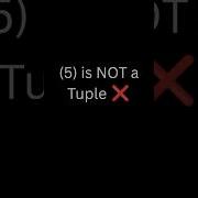 Python Mistake 7 You Re Creating Tuples Wrong