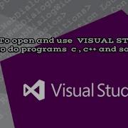How To Use Or Open VISUAL STUDIO 2013