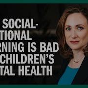 Why Social Emotional Learning Is Bad For Children S Mental Health Real Talk PragerU