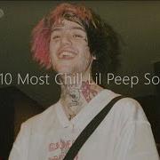 Top 10 Calmest Lil Peep Songs