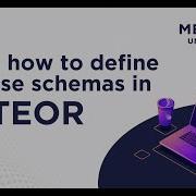 Learn How To Define And Use Schemas In Meteor Meteor 101 Fundamentals