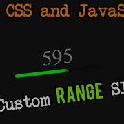 CSS Custom Range Slider HTML CSS And JavaScript Custom Range Slider