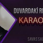 Duvardaki Resim КАРАОКЕ