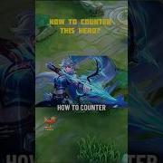 How To Counter Miya Mobilelegends Mlcreatorcamp Mlcreatorcamp