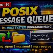 Lecture 19 Message Queues In Linux System Programming