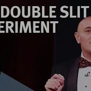 Double Slit Experiment Explained By Jim Al Khalili