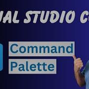 Revolutionize Your Coding Workflow With VS Code S Command Palette