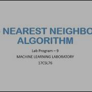MLLAB 9 K NEAREST NEIGHBOR ALGORIGTHM VII CS Machine Learning Lab 17CSL76