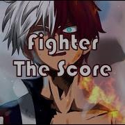 The Score Fighter Nightcore Lyrics