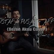 SEZEN AKSU AFFET MUSTAFA PUSAT COVER