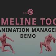 Timeline Tool Pose Tool Demo Of An Animation Manager