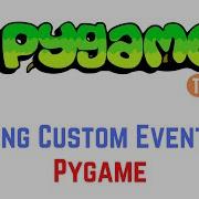 PyGame Tutorial For Beginners How To Add Custom Events In Pygame