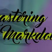 10 Github Treats Mastering Markdown Tutorial