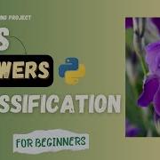Iris Flower Classification Machine Learning Project For Beginners