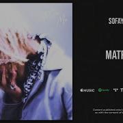 SoFaygo Matrix After Me