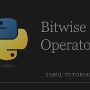 Bitwise Operator Python Python Tutorial In Tamil