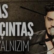 İlyas Yalçıntaş Çok Yalnızım JoyTurk Akustik