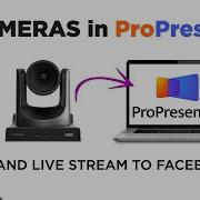 Using Cameras In ProPresenter Live Stream To Facebook From ProPresenter